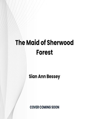 cover image of The Maid of Sherwood Forest
